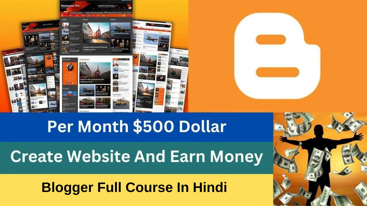 Free Complete Blogger Full Course in Hindi. Step by step learn Blogger website creation, AdSense approval, SEO setup, and earn money online.